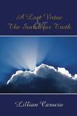 A Lost Virtue & The Search for Truth See at Amazon