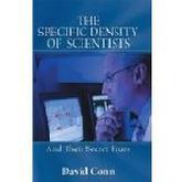 The Specific Density of Scientists by David Conn